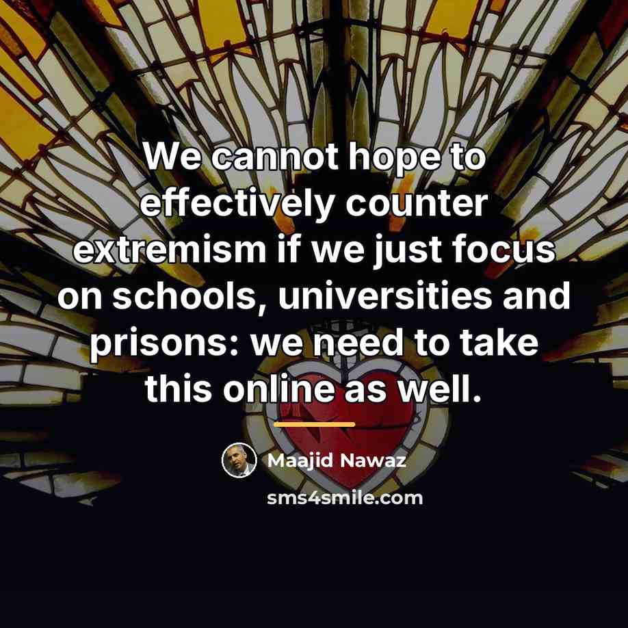 “We cannot hope to effectively counter extremism if we just…” quote by Maajid Nawaz