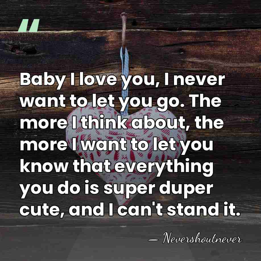 Baby I love you, I never want to let you go. The&hellip; - Nevershoutnever