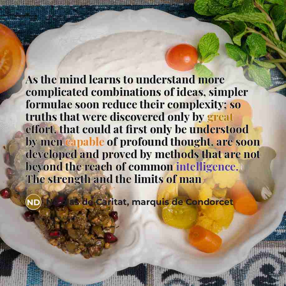 “As the mind learns to understand more complicated combinations of…” quote by Nicolas de Caritat, marquis de Condorcet