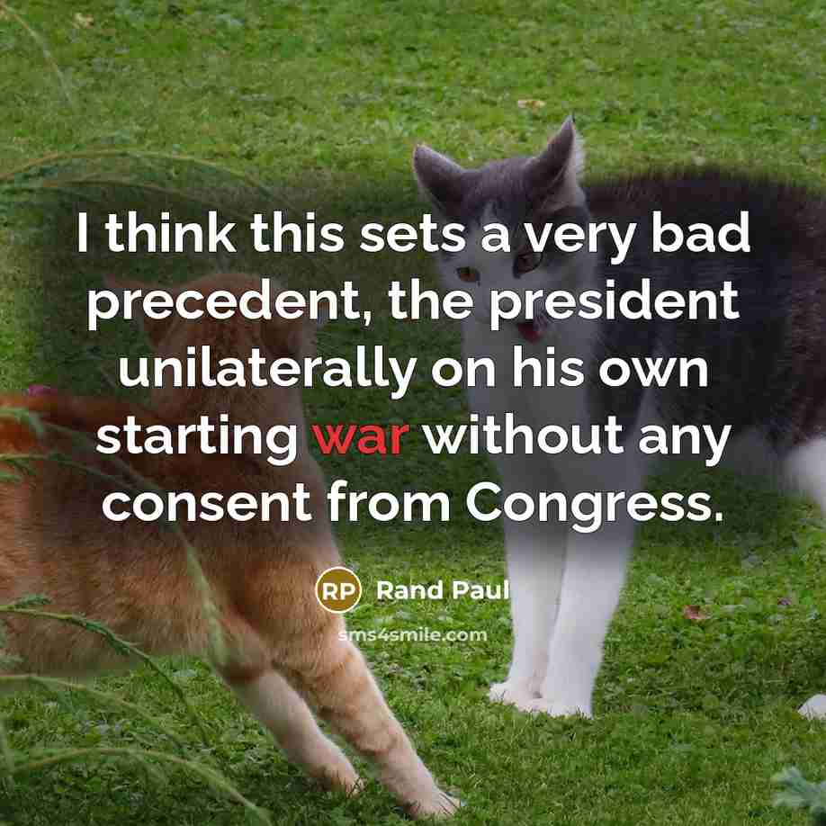 “I think this sets a very bad precedent, the president…” quote by Rand Paul