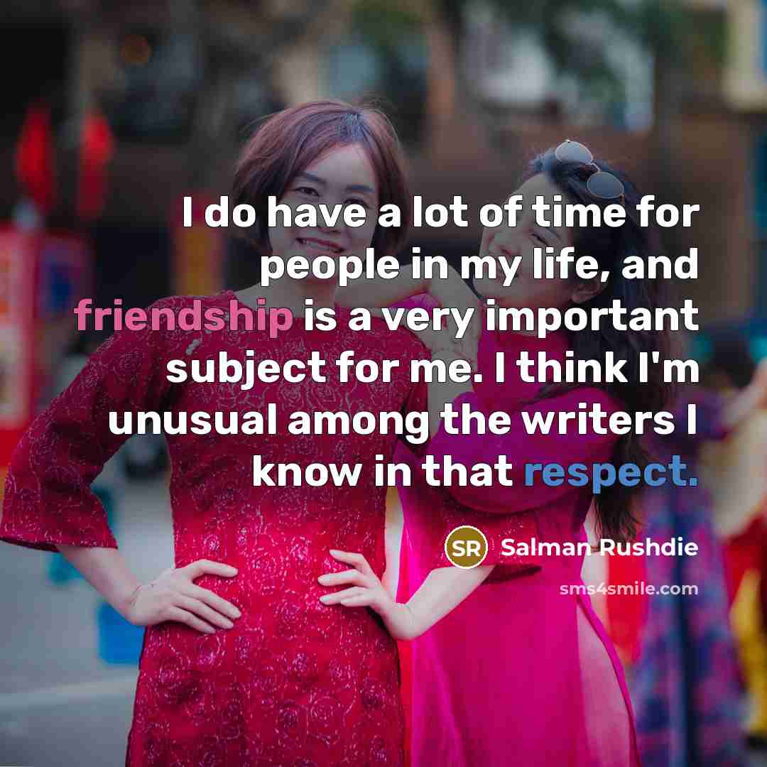 “I do have a lot of time for people in…” quote by Salman Rushdie