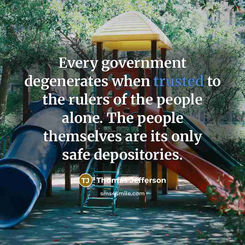 “Every government degenerates when trusted to the rulers of the…” quote by Thomas Jefferson