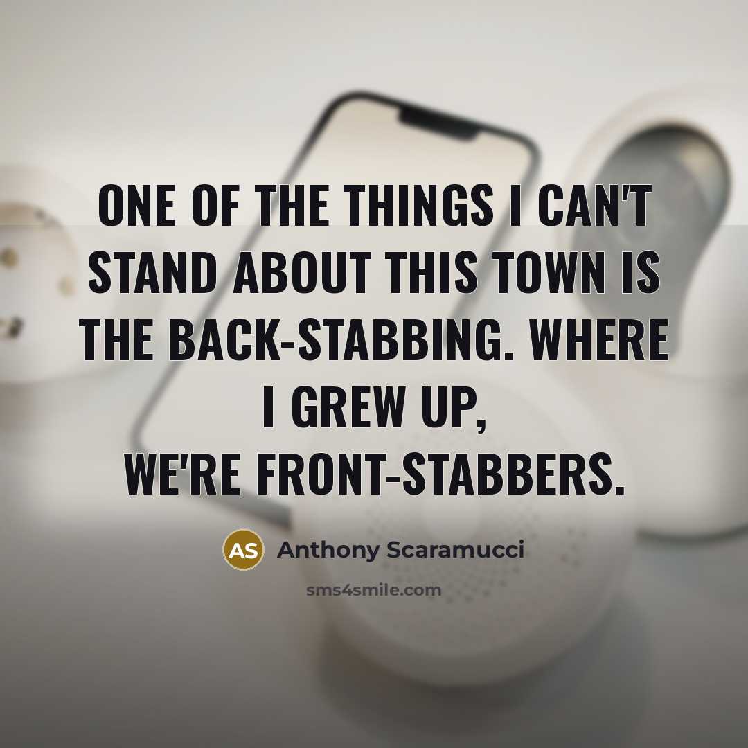 “One of the things I can't stand about this town…” quote by Anthony Scaramucci