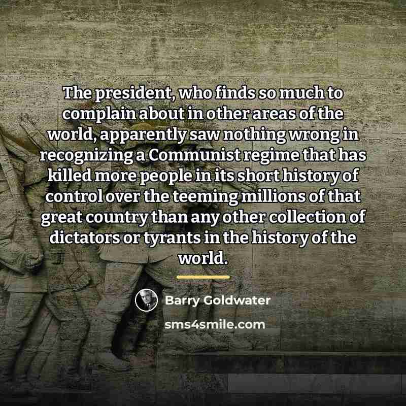 “The president, who finds so much to complain about in…” quote by Barry Goldwater