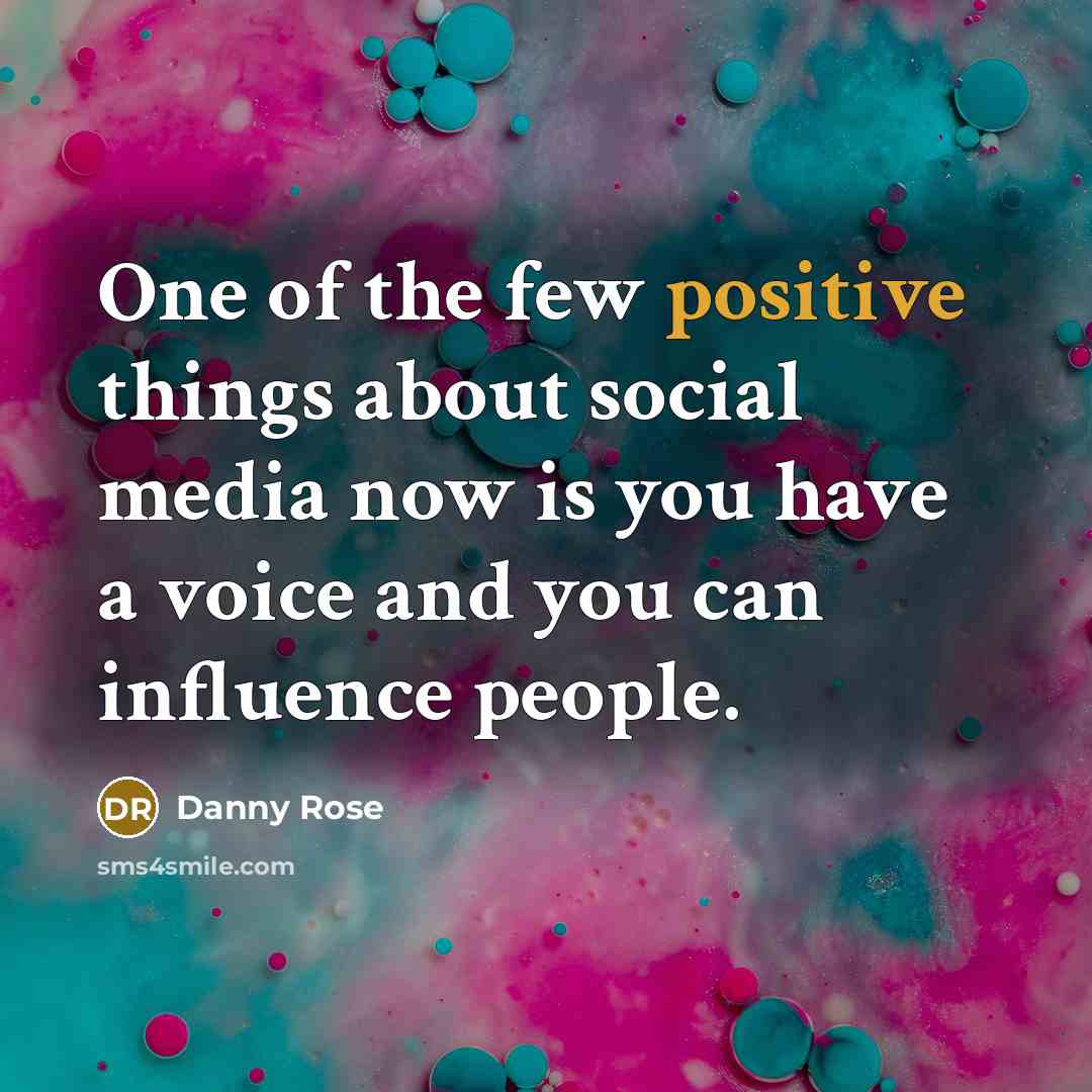 “One of the few positive things about social media now…” quote by Danny Rose