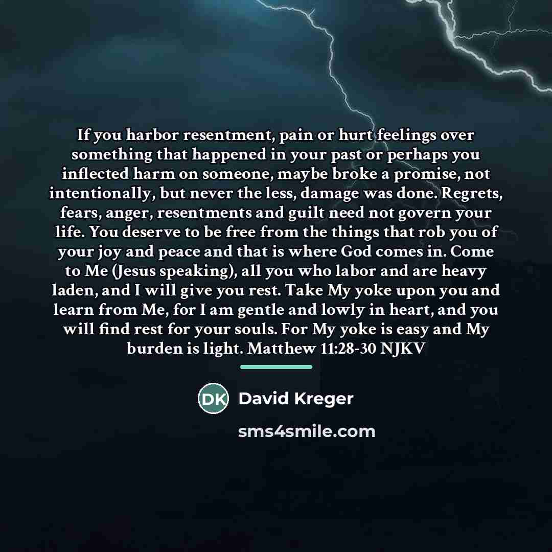 “If you harbor resentment, pain or hurt feelings over something…” quote by David Kreger