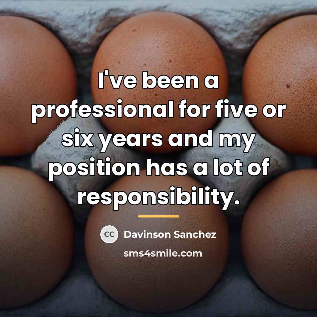 “I've been a professional for five or six years and…” quote by Davinson Sanchez