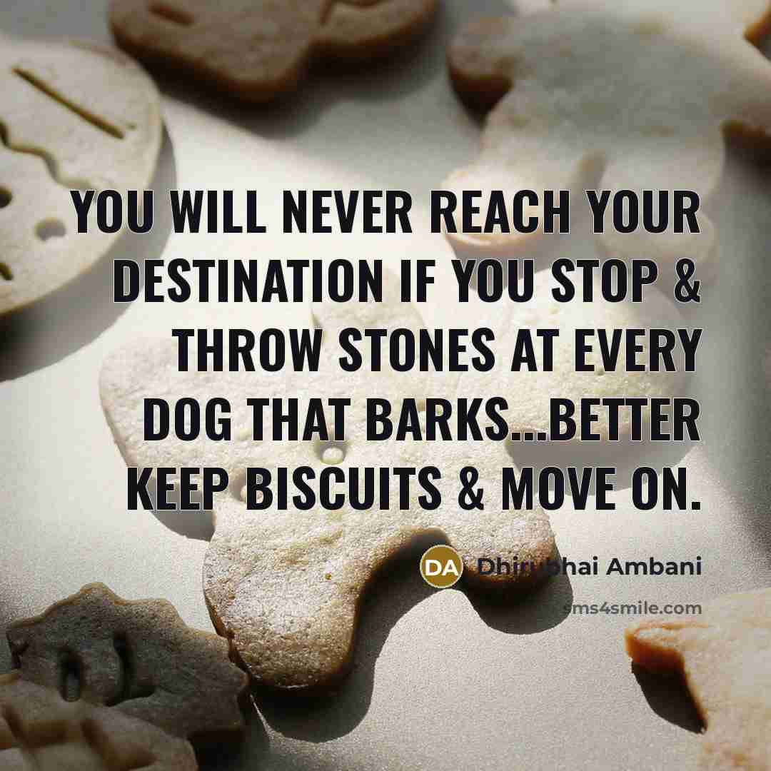 “You will never reach your destination if you stop &…” quote by Dhirubhai Ambani