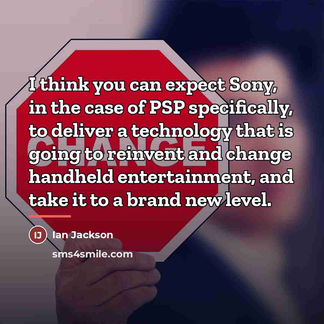 “I think you can expect Sony, in the case of…” quote by Ian Jackson