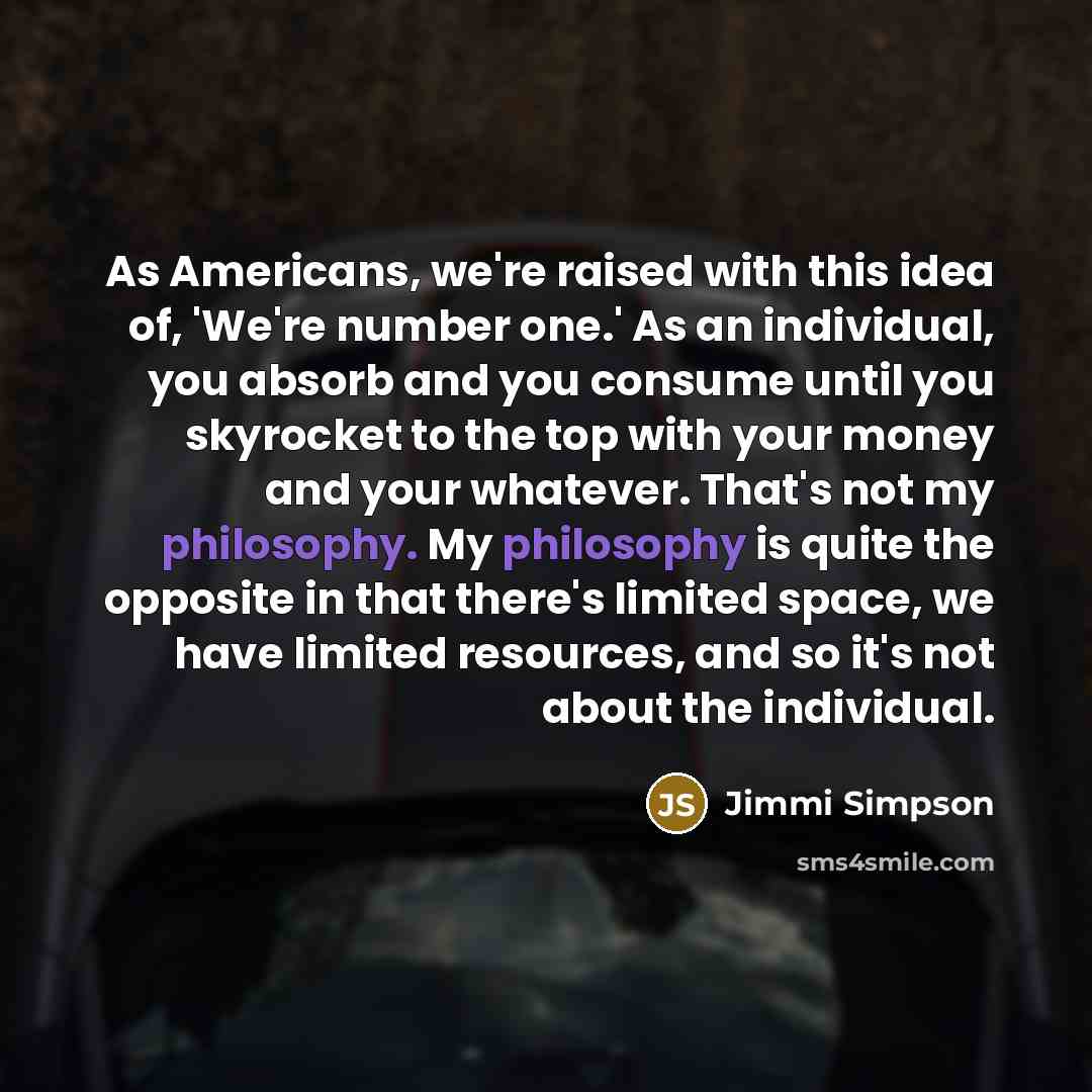 “As Americans, we're raised with this idea of, 'We're number…” quote by Jimmi Simpson