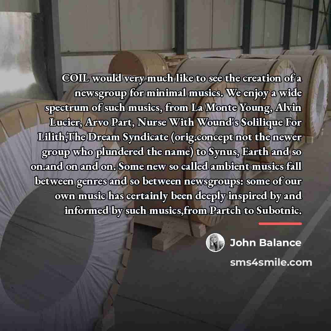 “COIL would very much like to see the creation of…” quote by John Balance