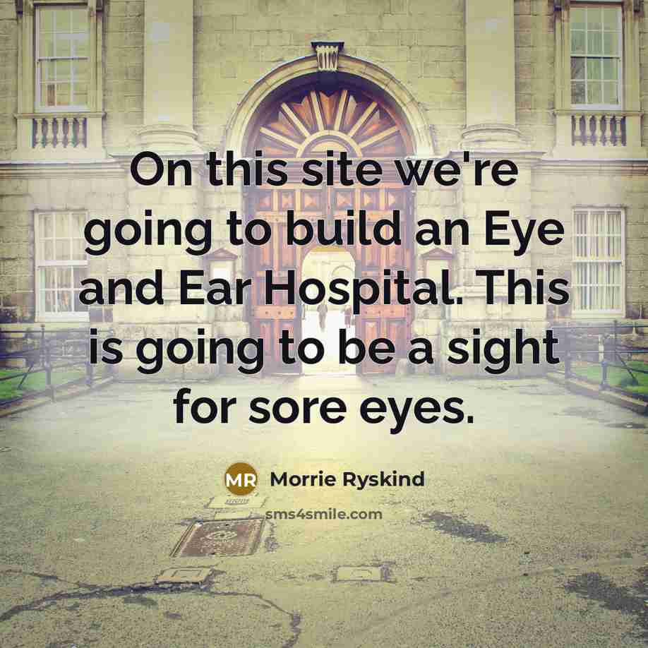 “On this site we're going to build an Eye and…” quote by Morrie Ryskind