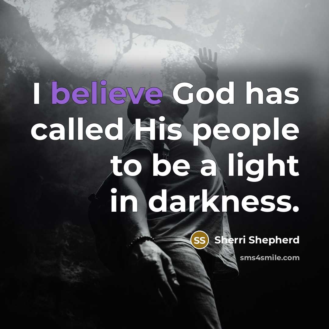 “I believe God has called His people to be a…” quote by Sherri Shepherd