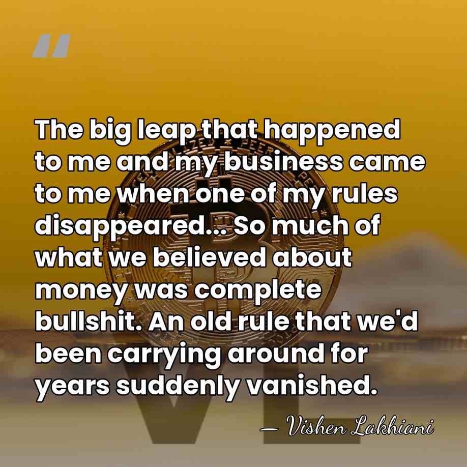 The big leap that happened to me and my business came to&hellip; - Vishen Lakhiani