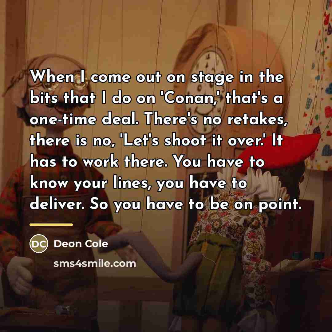 “When I come out on stage in the bits that…” quote by Deon Cole