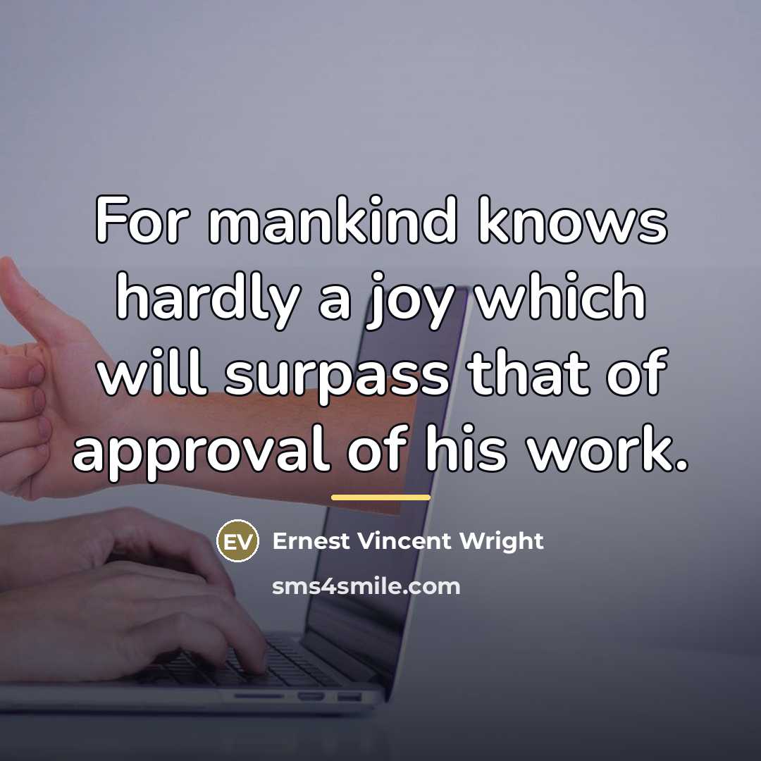 “For mankind knows hardly a joy which will surpass that…” quote by Ernest Vincent Wright
