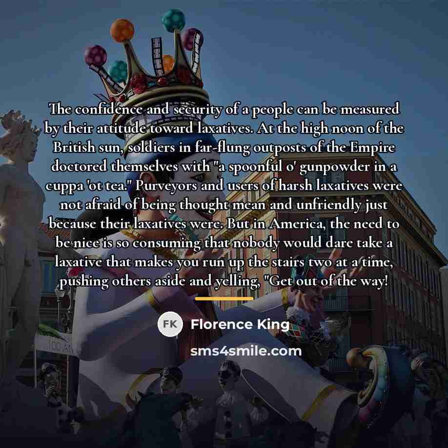 “The confidence and security of a people can be measured…” quote by Florence King