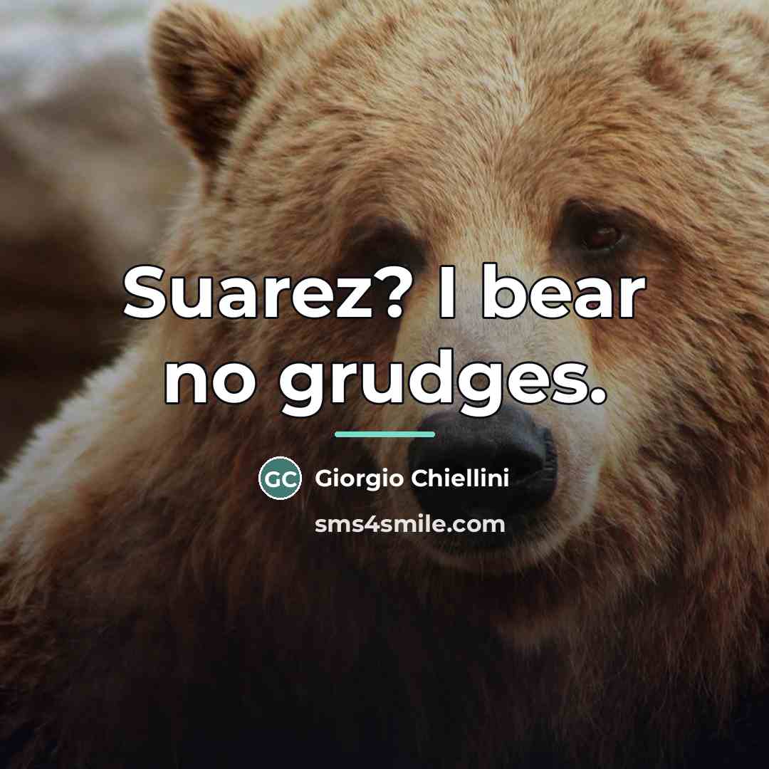 “Suarez? I bear no grudges.…” quote by Giorgio Chiellini