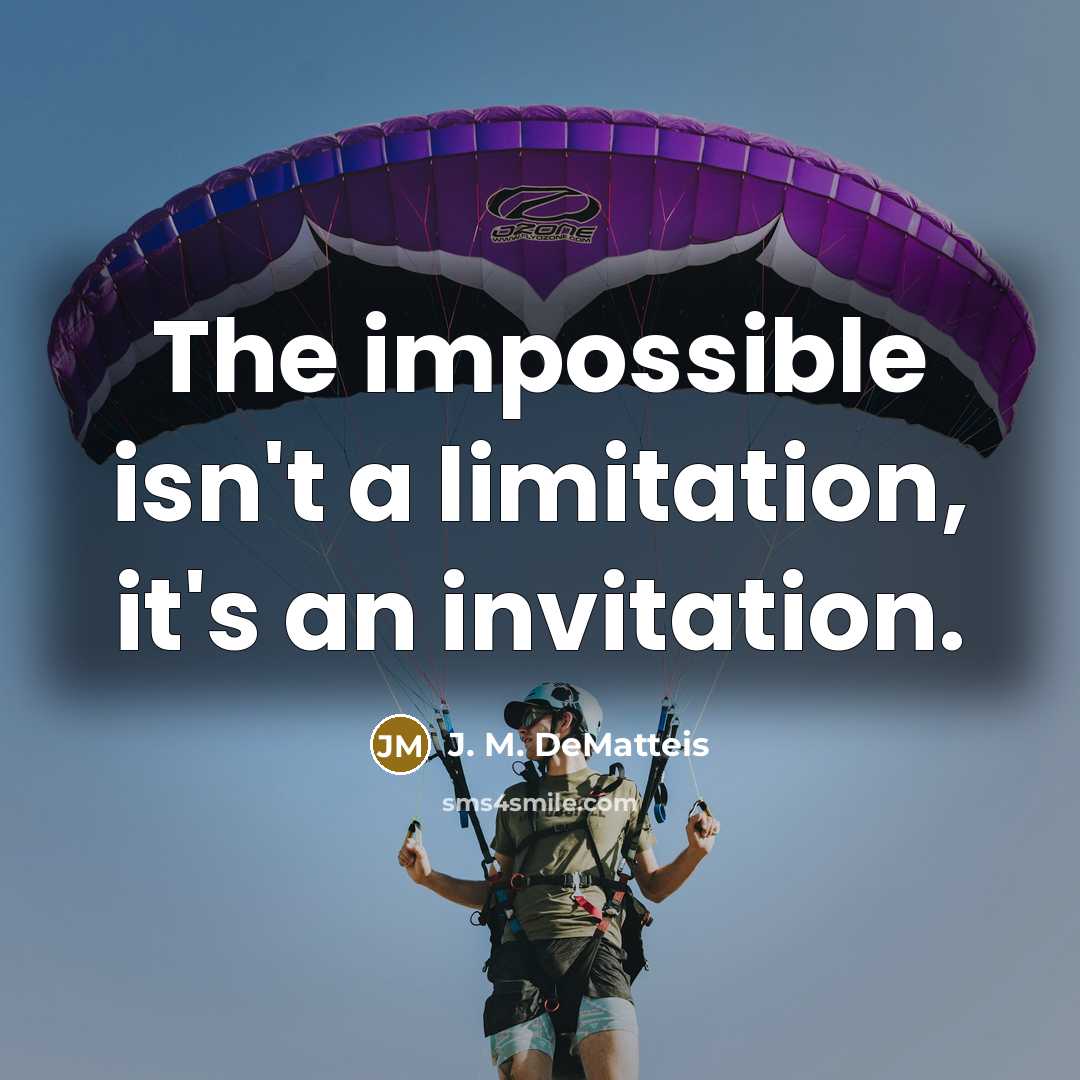 “The impossible isn't a limitation, it's an invitation.…” quote by J. M. DeMatteis