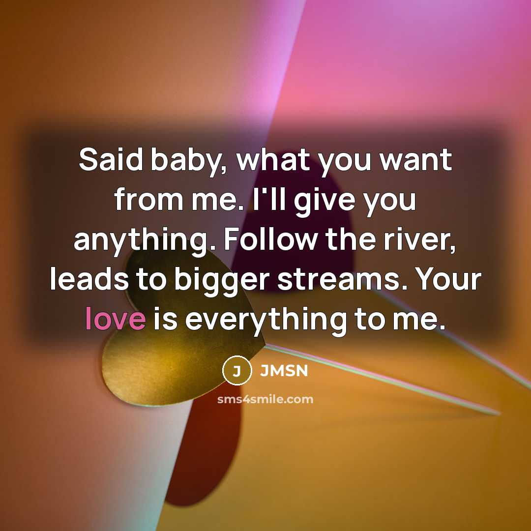 “Said baby, what you want from me. I'll give you…” quote by JMSN