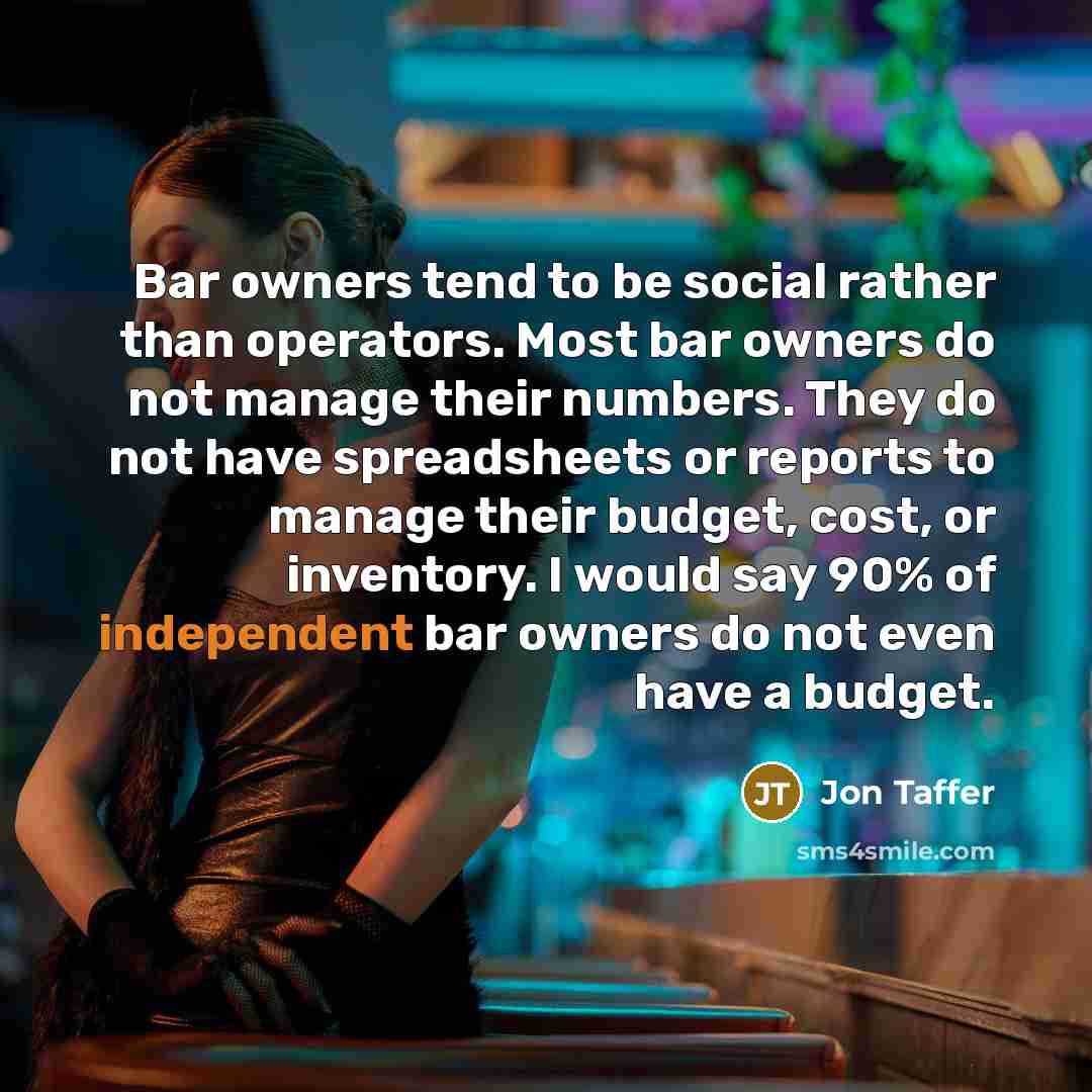 “Bar owners tend to be social rather than operators. Most…” quote by Jon Taffer