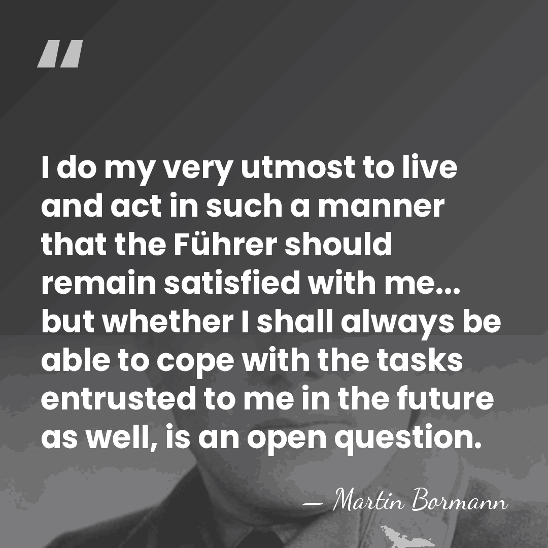 I do my very utmost to live and act in such a&hellip; - Martin Bormann