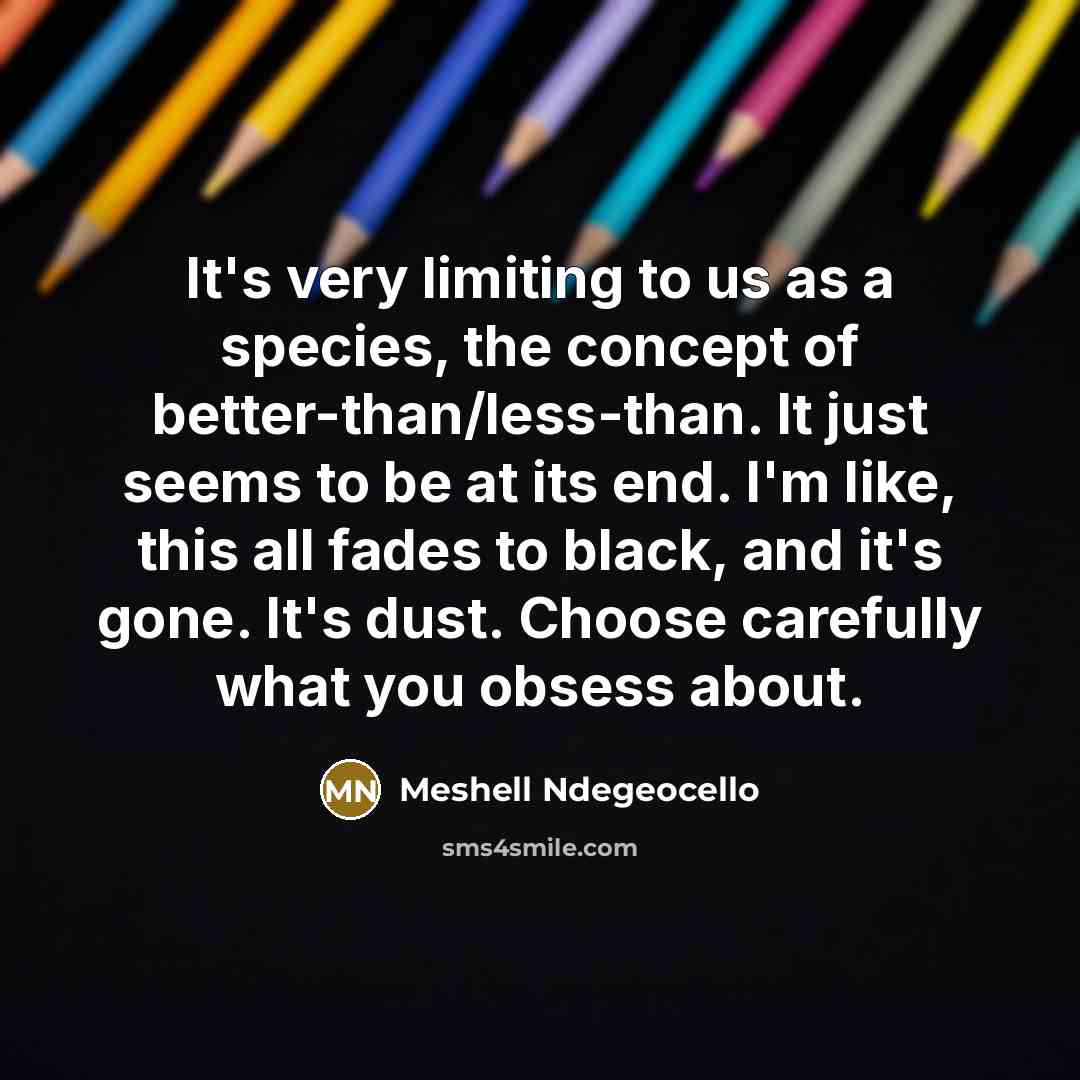“It's very limiting to us as a species, the concept…” quote by Meshell Ndegeocello
