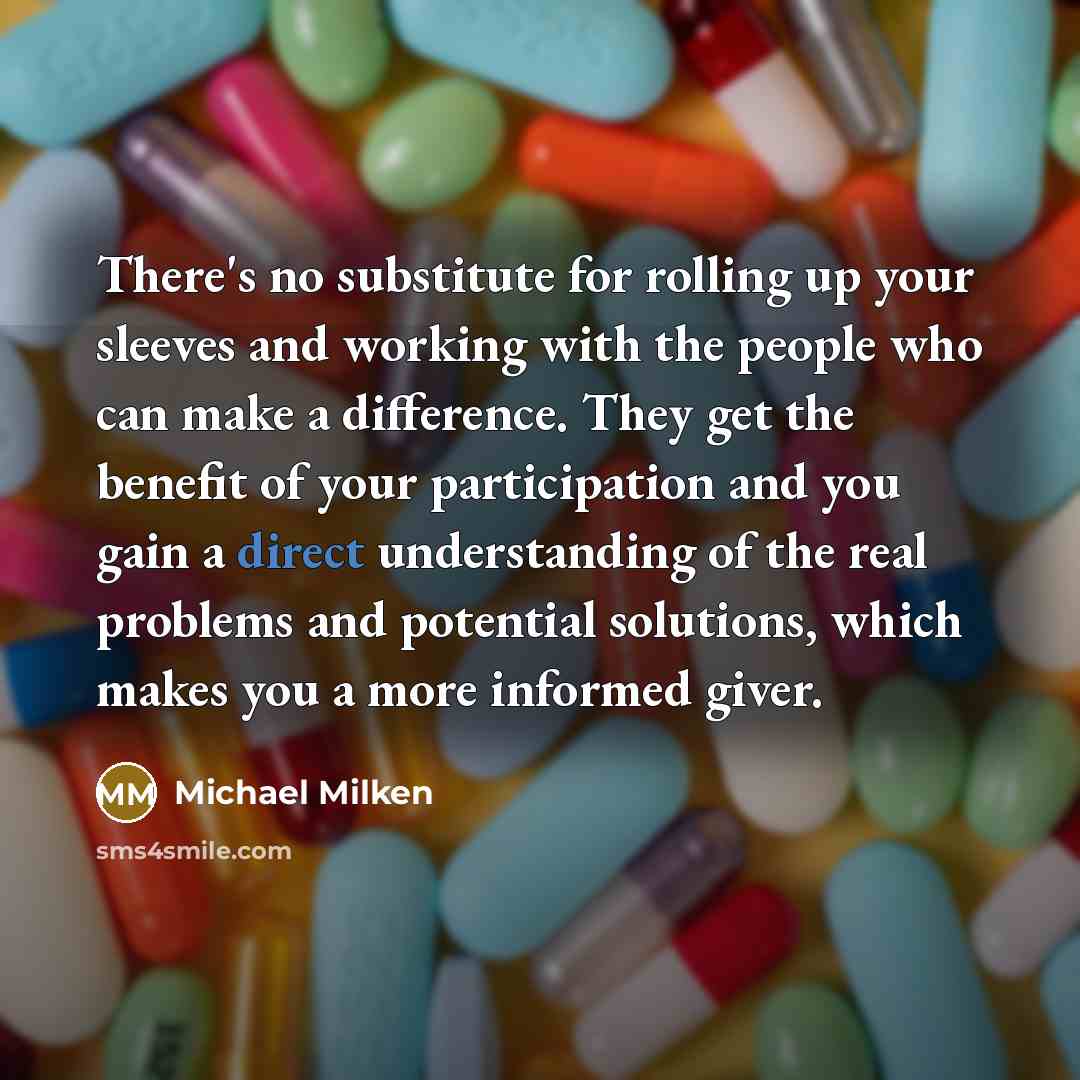 “There's no substitute for rolling up your sleeves and working…” quote by Michael Milken