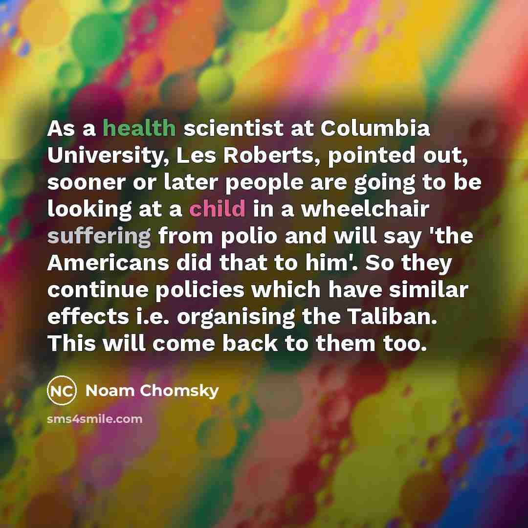 “As a health scientist at Columbia University, Les Roberts, pointed…” quote by Noam Chomsky