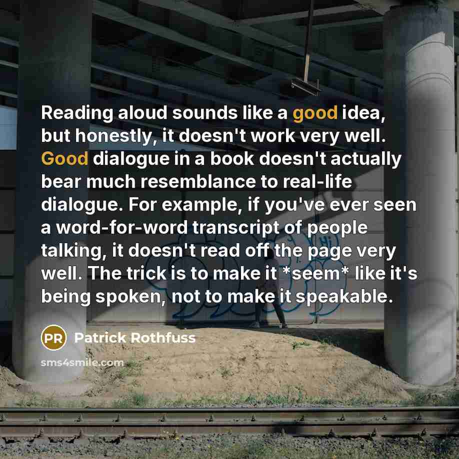 “Reading aloud sounds like a good idea, but honestly, it…” quote by Patrick Rothfuss