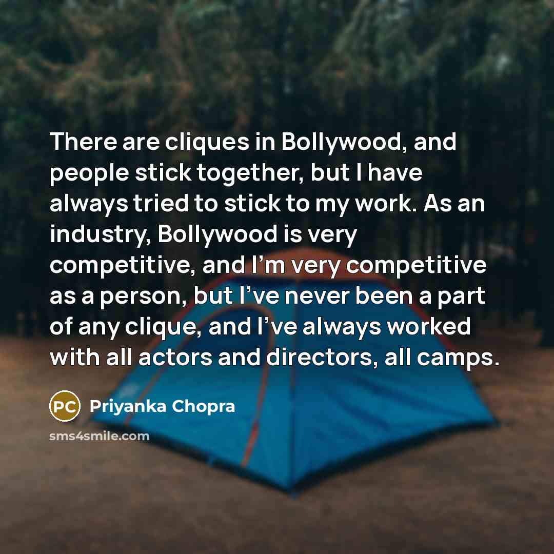 “There are cliques in Bollywood, and people stick together, but…” quote by Priyanka Chopra