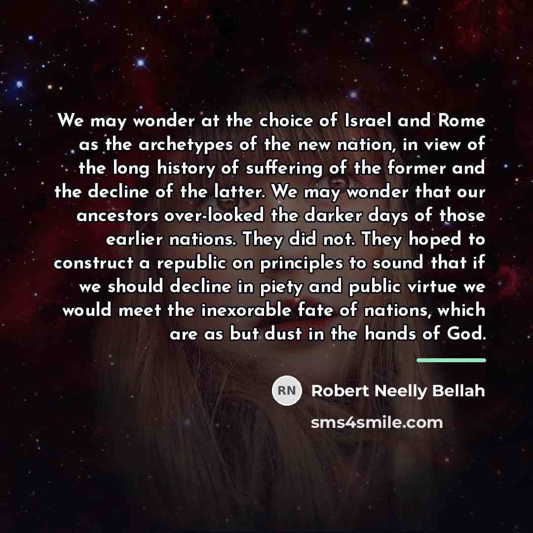 “We may wonder at the choice of Israel and Rome…” quote by Robert Neelly Bellah