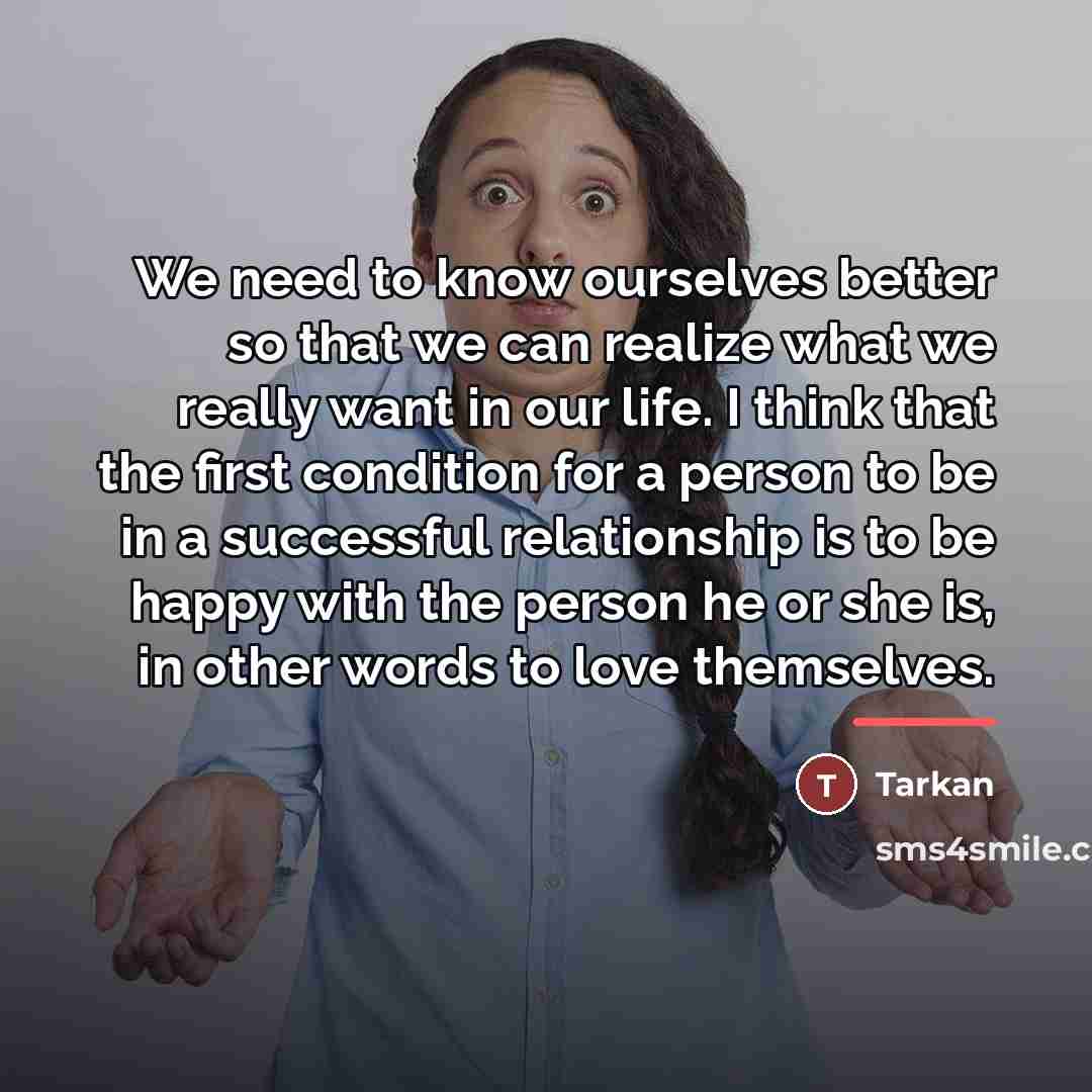 “We need to know ourselves better so that we can…” quote by Tarkan