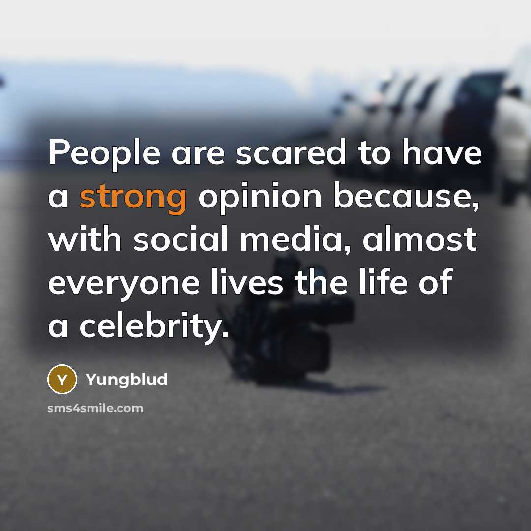 “People are scared to have a strong opinion because, with…” quote by Yungblud
