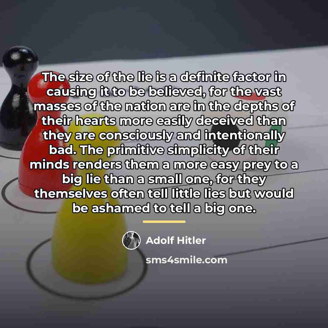 “The size of the lie is a definite factor in…” quote by Adolf Hitler