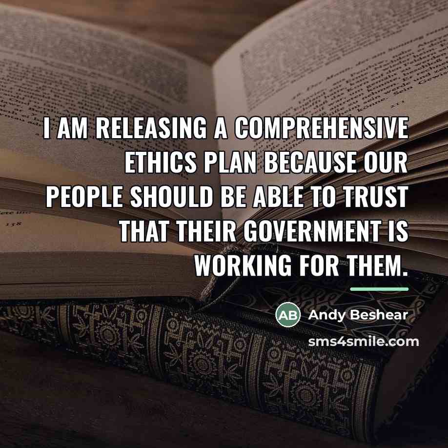 “I am releasing a comprehensive ethics plan because our people…” quote by Andy Beshear