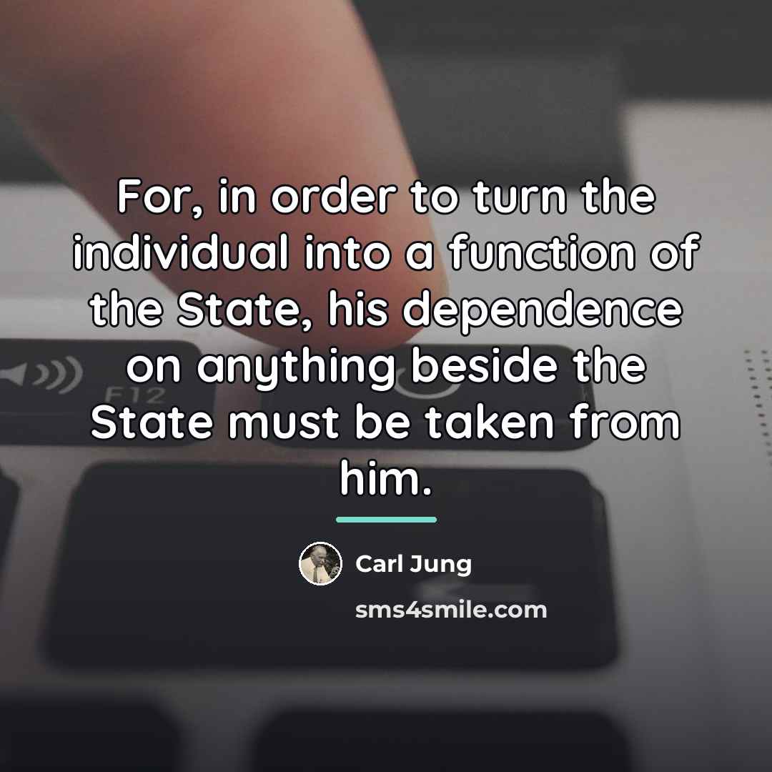 “For, in order to turn the individual into a function…” quote by Carl Jung