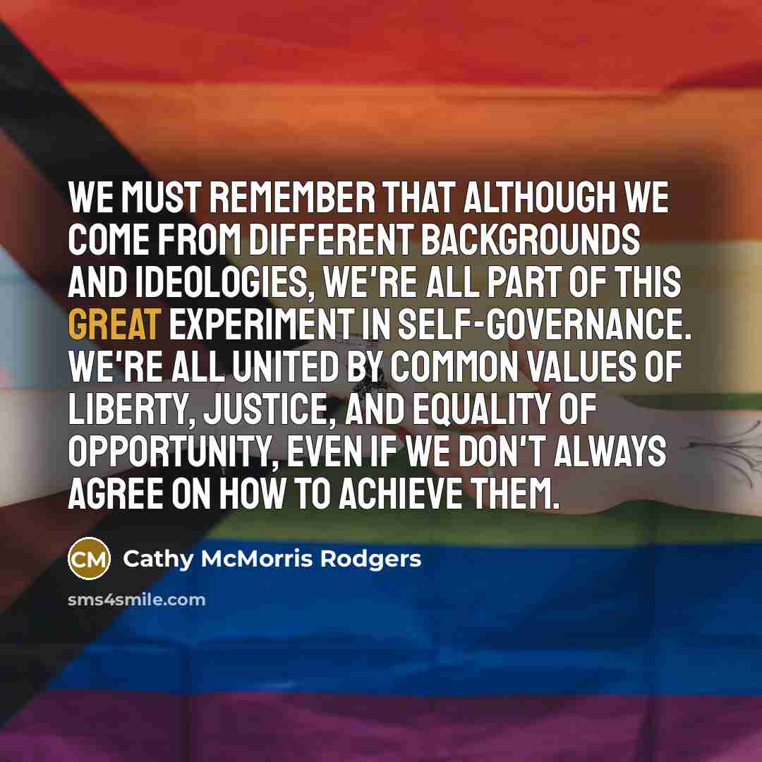 “We must remember that although we come from different backgrounds…” quote by Cathy McMorris Rodgers