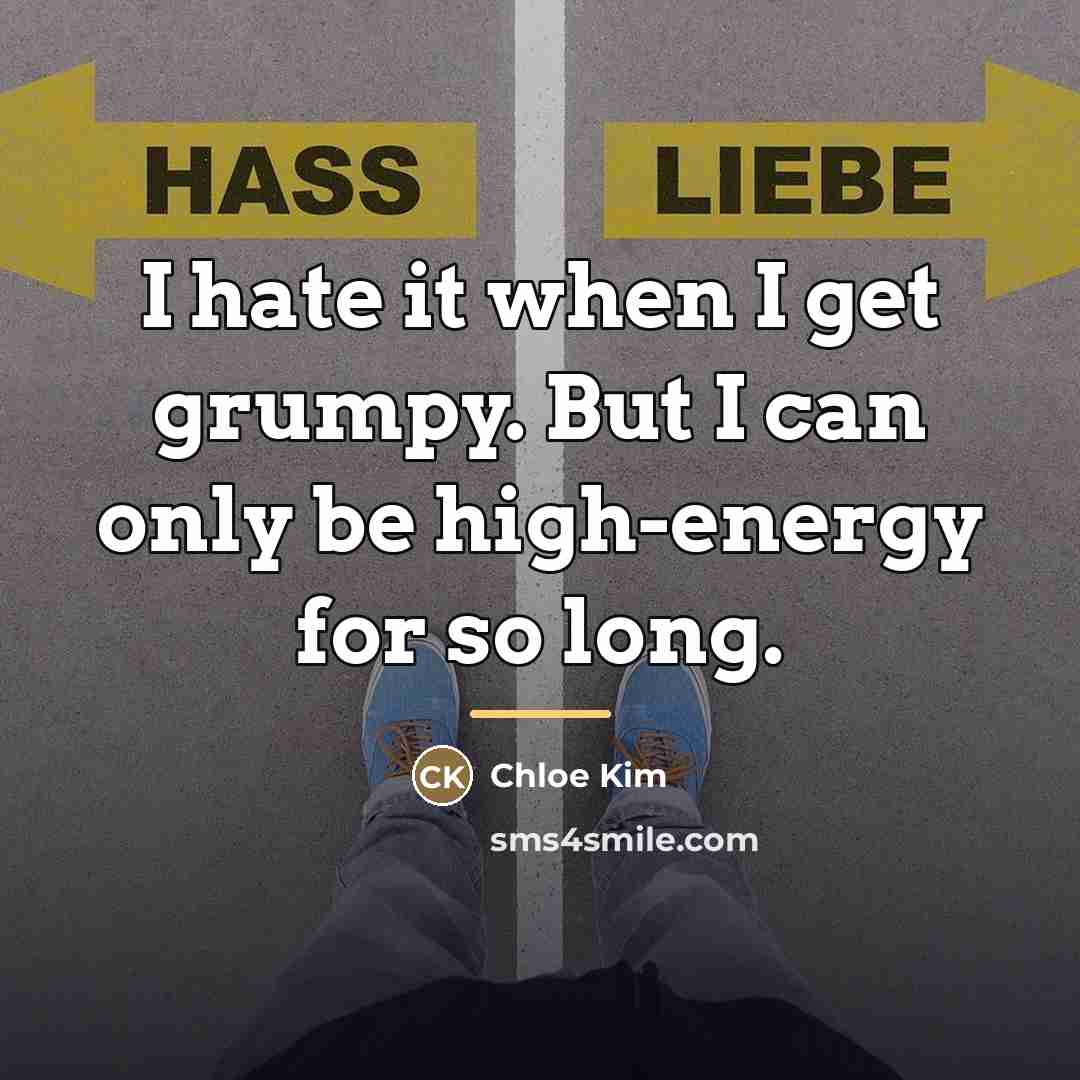 “I hate it when I get grumpy. But I can…” quote by Chloe Kim