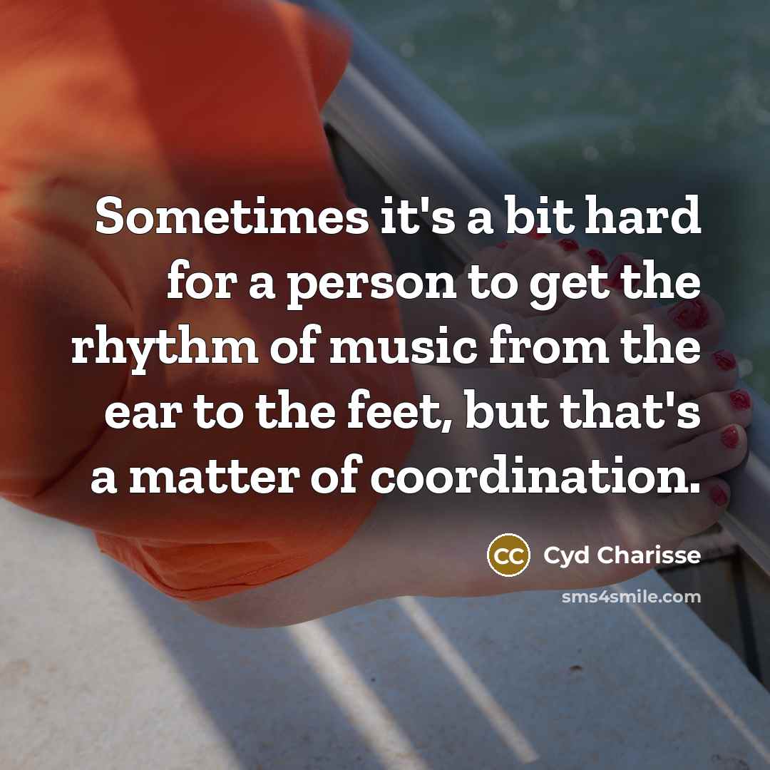 “Sometimes it's a bit hard for a person to get…” quote by Cyd Charisse