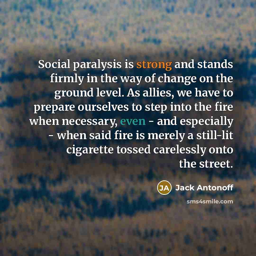 “Social paralysis is strong and stands firmly in the way…” quote by Jack Antonoff
