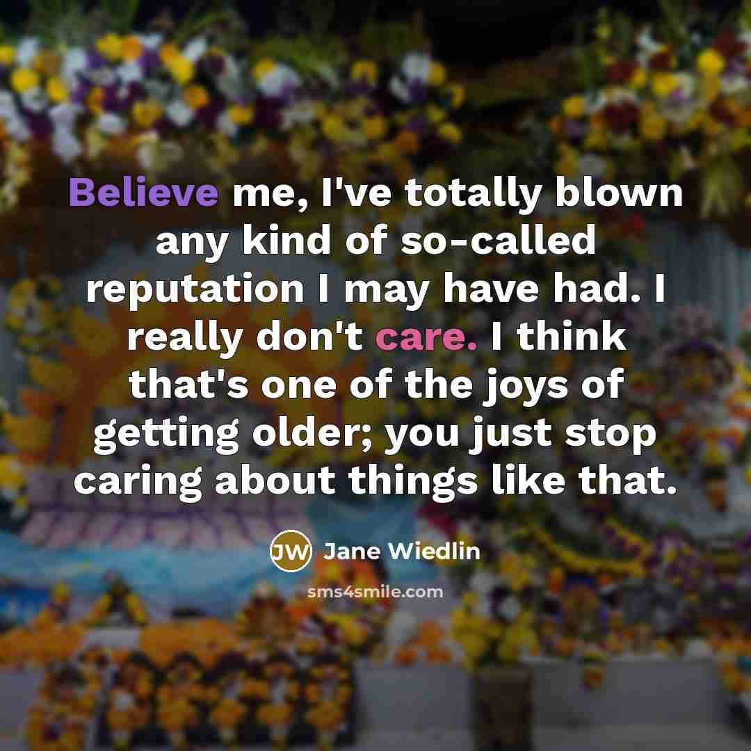 “Believe me, I've totally blown any kind of so-called reputation…” quote by Jane Wiedlin