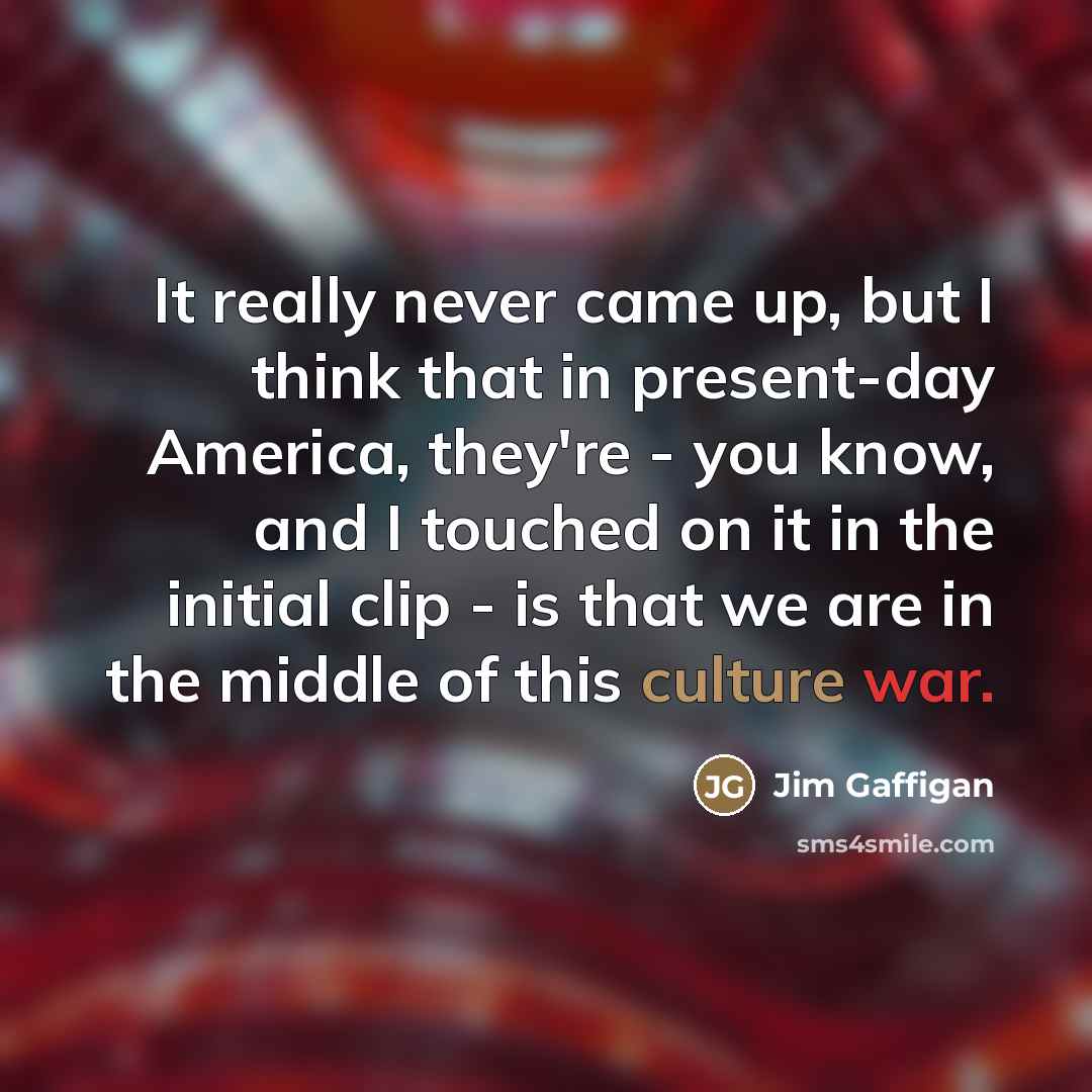 “It really never came up, but I think that in…” quote by Jim Gaffigan