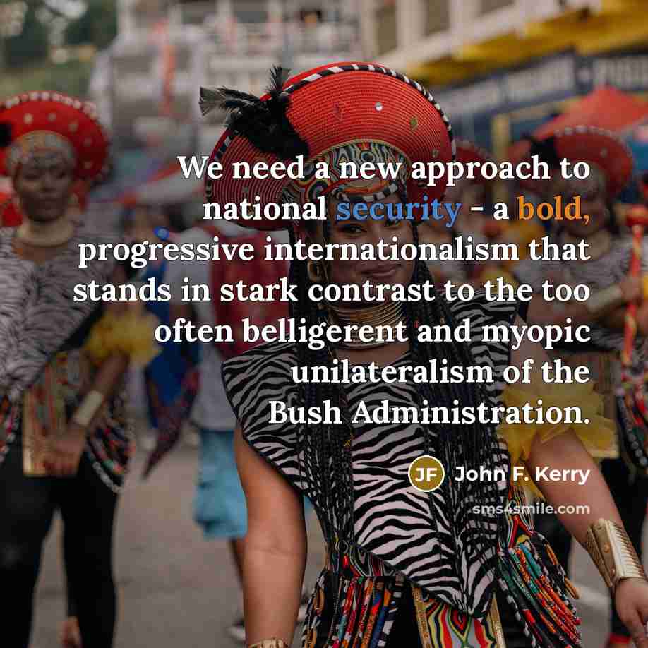 “We need a new approach to national security - a…” quote by John F. Kerry