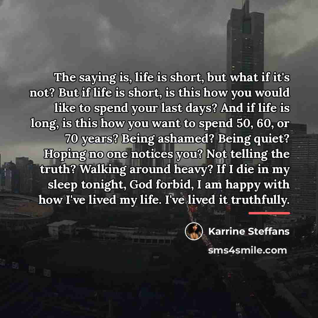 “The saying is, life is short, but what if it's…” quote by Karrine Steffans