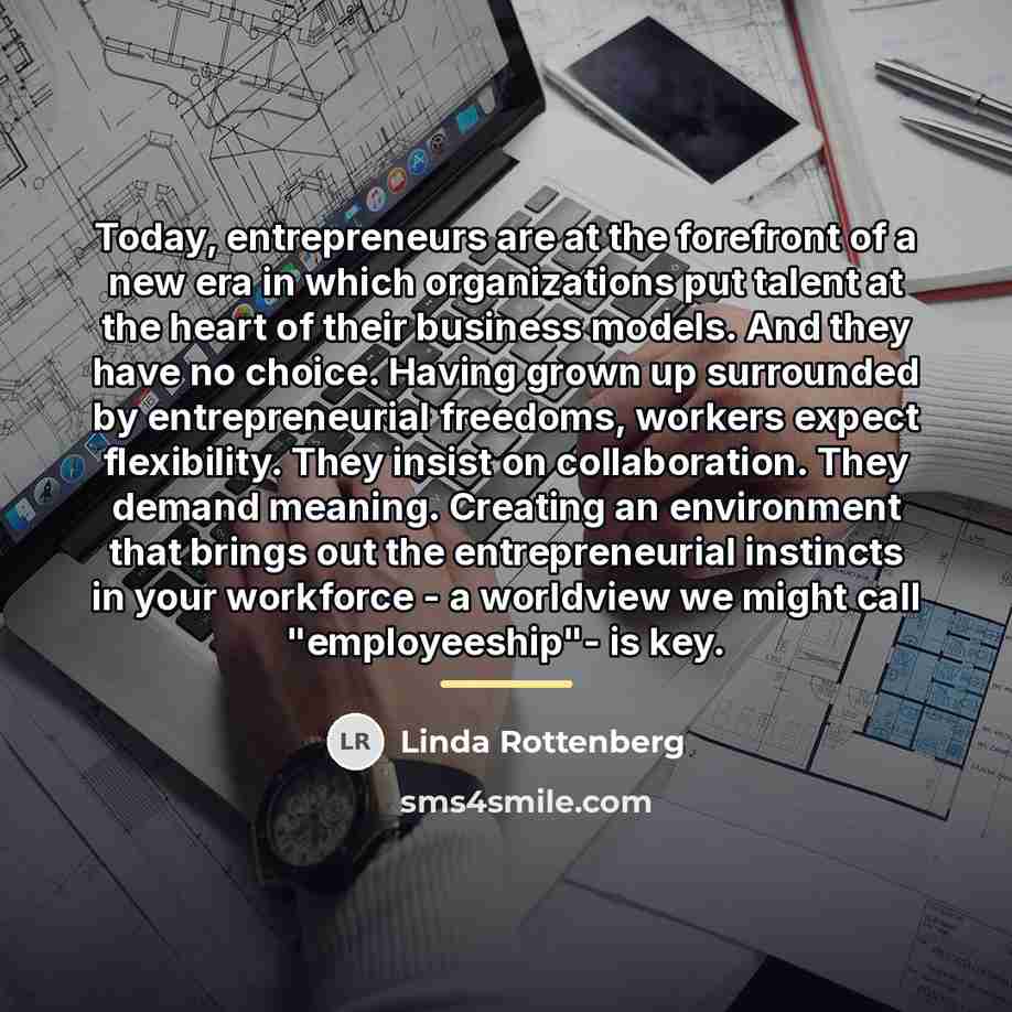 “Today, entrepreneurs are at the forefront of a new era…” quote by Linda Rottenberg