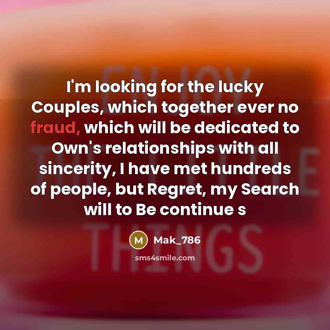 “I'm looking for the lucky Couples, which together ever no…” quote by Mak_786