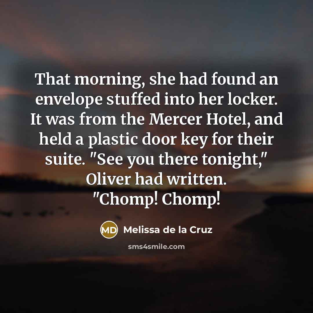 “That morning, she had found an envelope stuffed into her…” quote by Melissa de la Cruz
