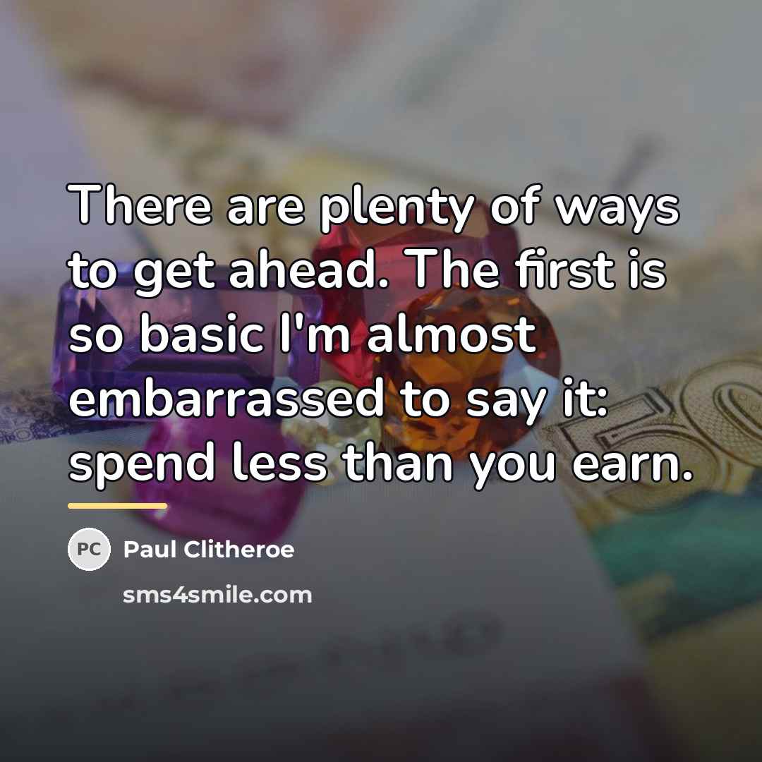 “There are plenty of ways to get ahead. The first…” quote by Paul Clitheroe