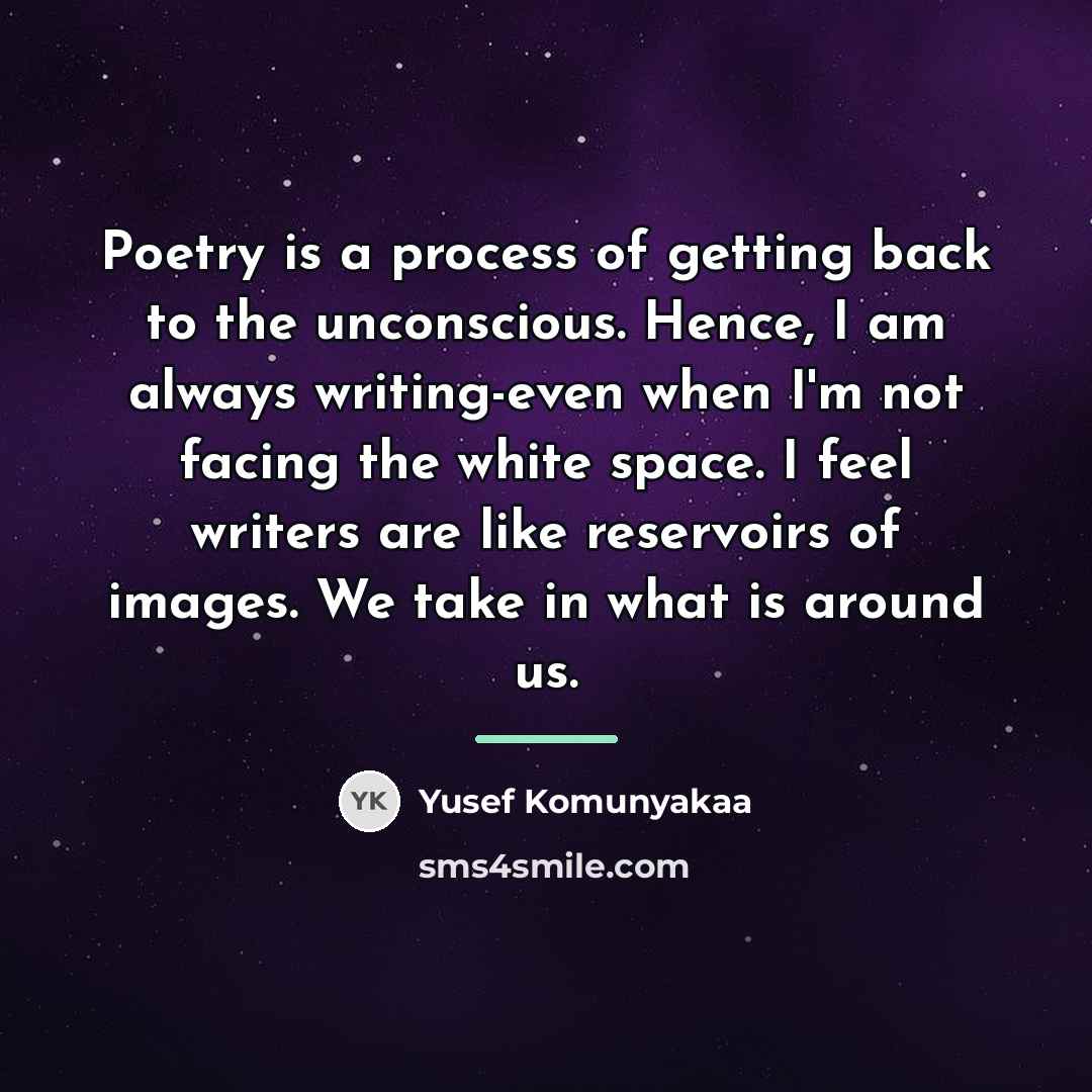“Poetry is a process of getting back to the unconscious.…” quote by Yusef Komunyakaa